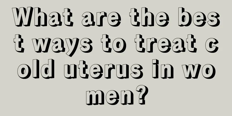 What are the best ways to treat cold uterus in women?