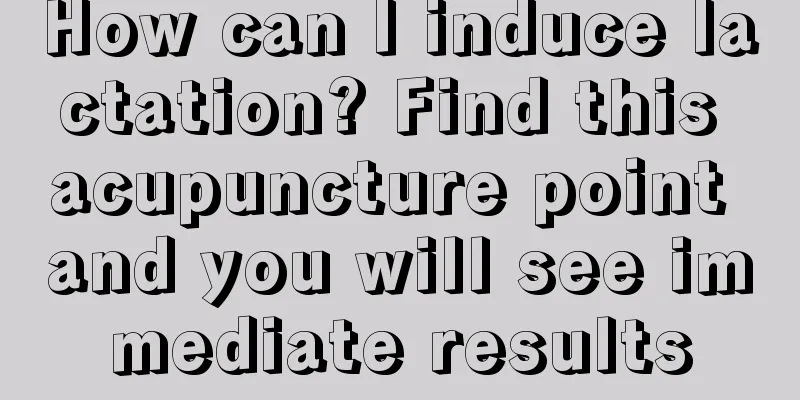 How can I induce lactation? Find this acupuncture point and you will see immediate results