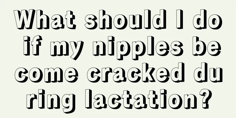 What should I do if my nipples become cracked during lactation?