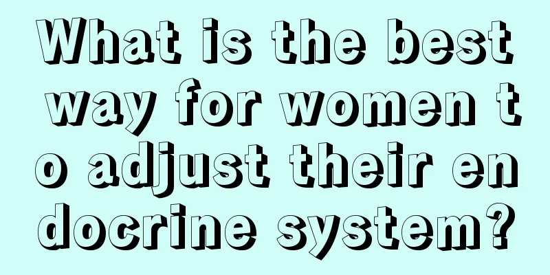 What is the best way for women to adjust their endocrine system?