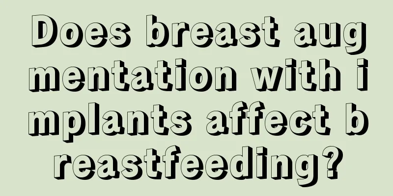 Does breast augmentation with implants affect breastfeeding?