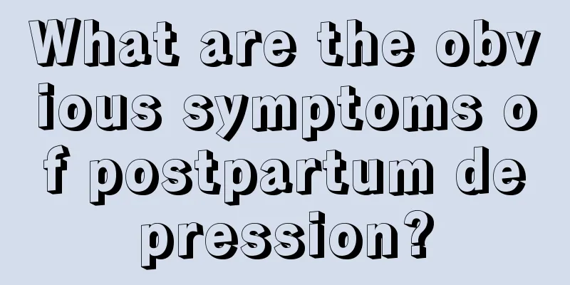 What are the obvious symptoms of postpartum depression?