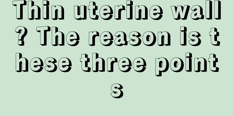 Thin uterine wall? The reason is these three points