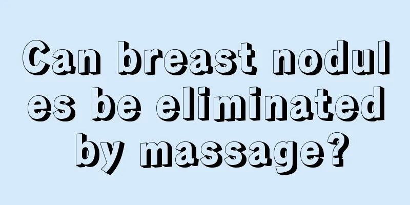 Can breast nodules be eliminated by massage?