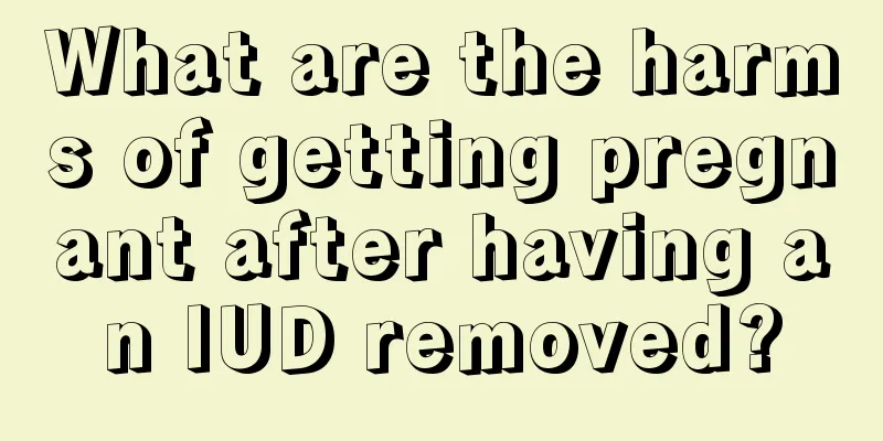 What are the harms of getting pregnant after having an IUD removed?