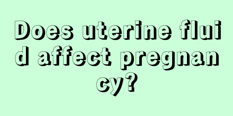 Does uterine fluid affect pregnancy?