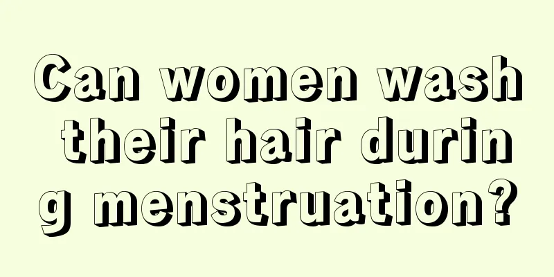 Can women wash their hair during menstruation?