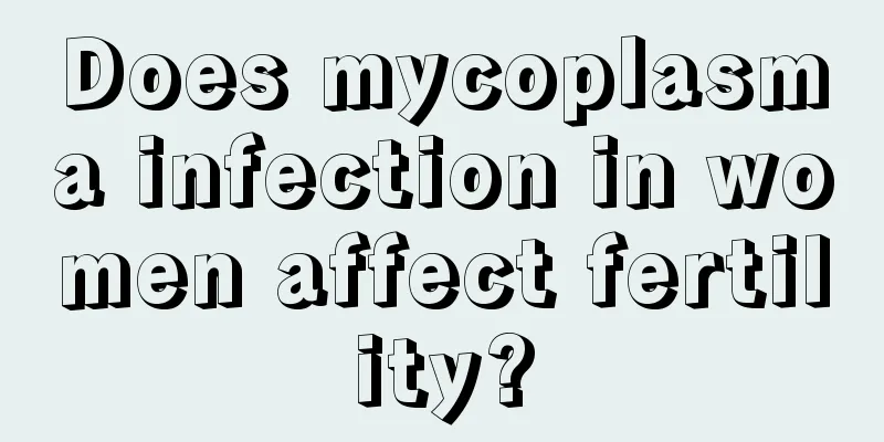 Does mycoplasma infection in women affect fertility?