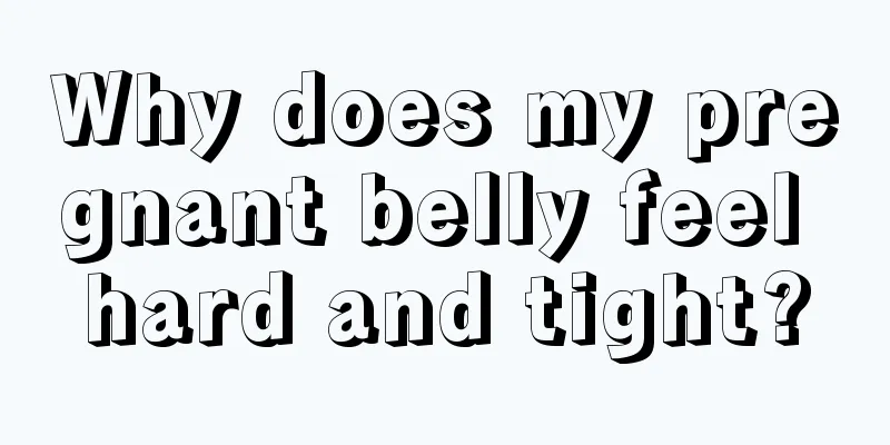 Why does my pregnant belly feel hard and tight?