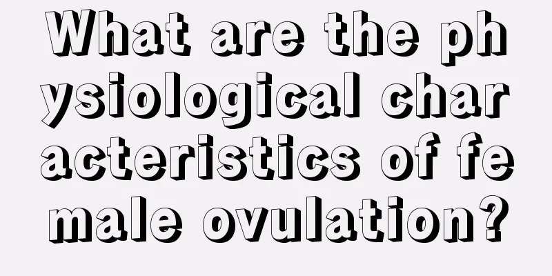 What are the physiological characteristics of female ovulation?