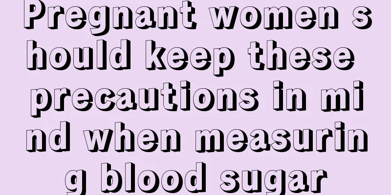 Pregnant women should keep these precautions in mind when measuring blood sugar