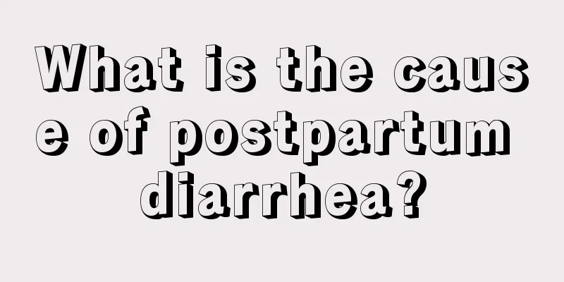 What is the cause of postpartum diarrhea?