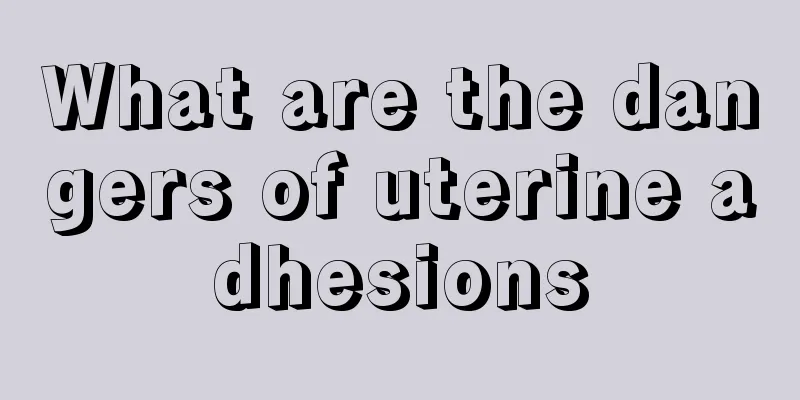 What are the dangers of uterine adhesions