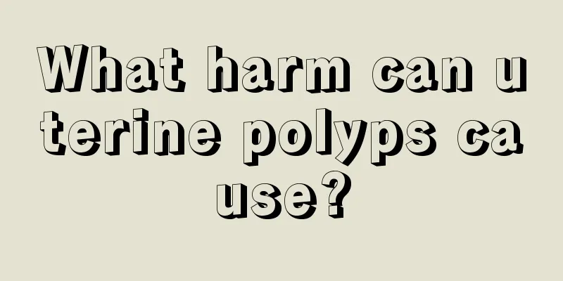 What harm can uterine polyps cause?