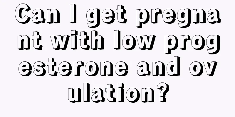 Can I get pregnant with low progesterone and ovulation?