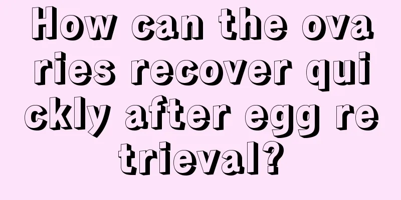 How can the ovaries recover quickly after egg retrieval?