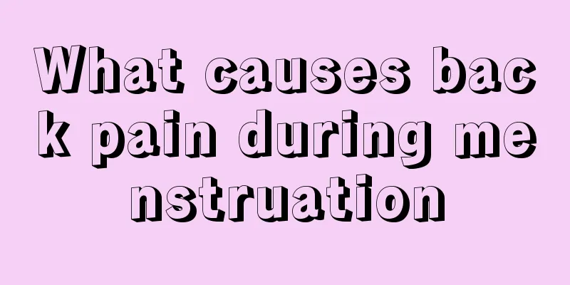 What causes back pain during menstruation