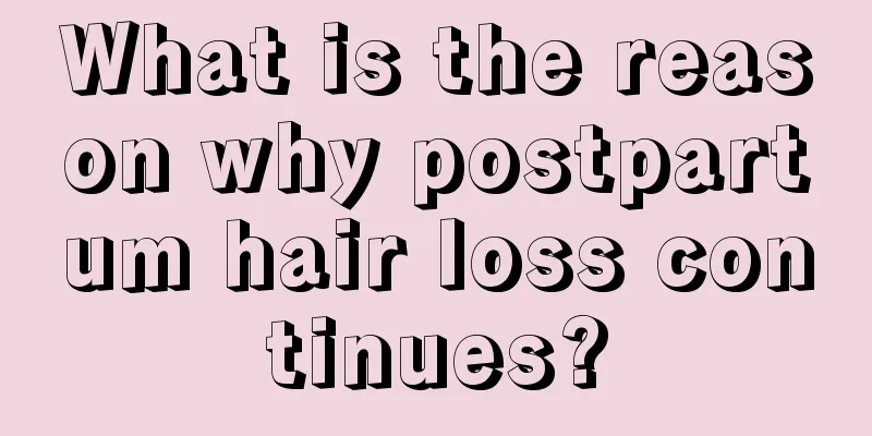 What is the reason why postpartum hair loss continues?