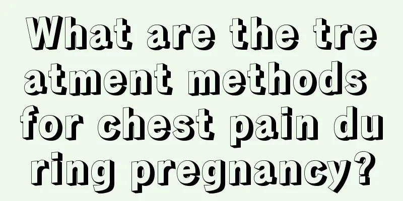 What are the treatment methods for chest pain during pregnancy?