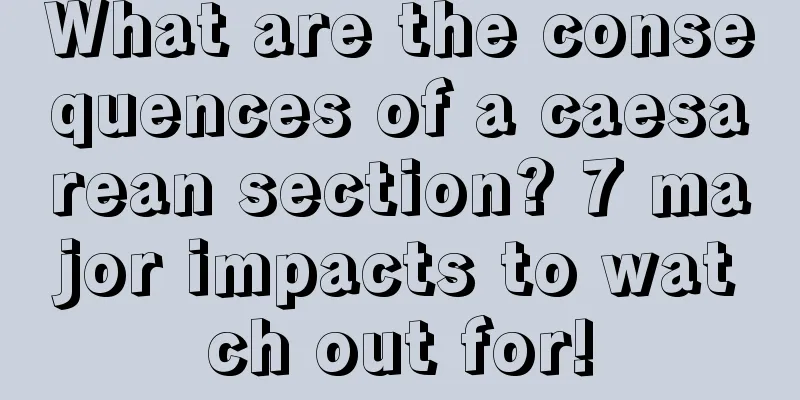 What are the consequences of a caesarean section? 7 major impacts to watch out for!