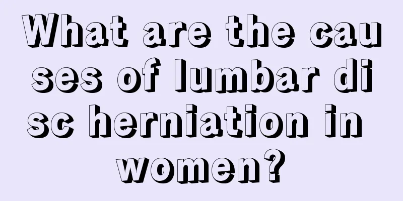 What are the causes of lumbar disc herniation in women?