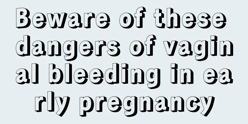 Beware of these dangers of vaginal bleeding in early pregnancy