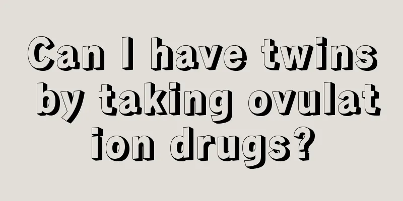 Can I have twins by taking ovulation drugs?