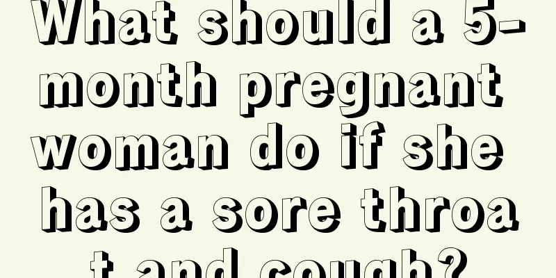 What should a 5-month pregnant woman do if she has a sore throat and cough?