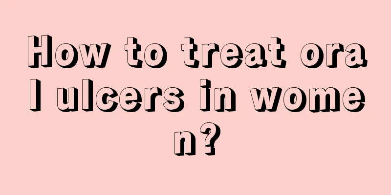 How to treat oral ulcers in women?