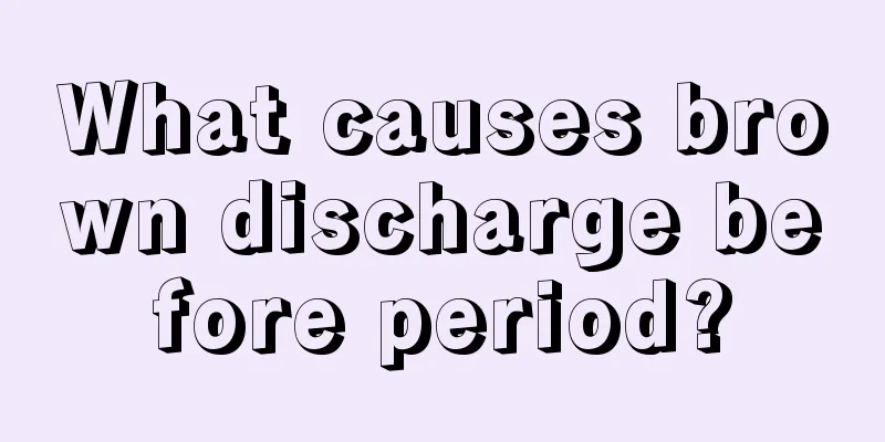 What causes brown discharge before period?