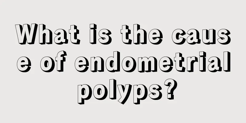 What is the cause of endometrial polyps?