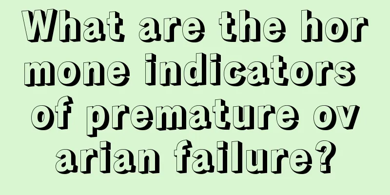 What are the hormone indicators of premature ovarian failure?