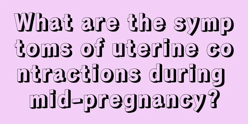 What are the symptoms of uterine contractions during mid-pregnancy?