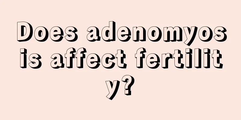 Does adenomyosis affect fertility?