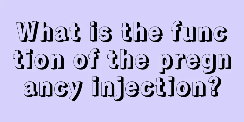 What is the function of the pregnancy injection?