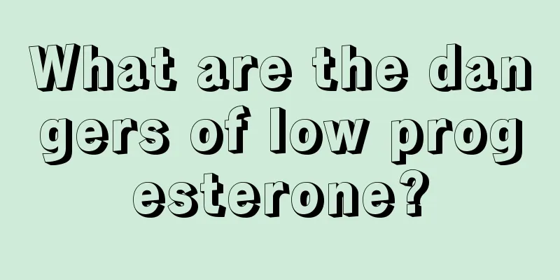 What are the dangers of low progesterone?