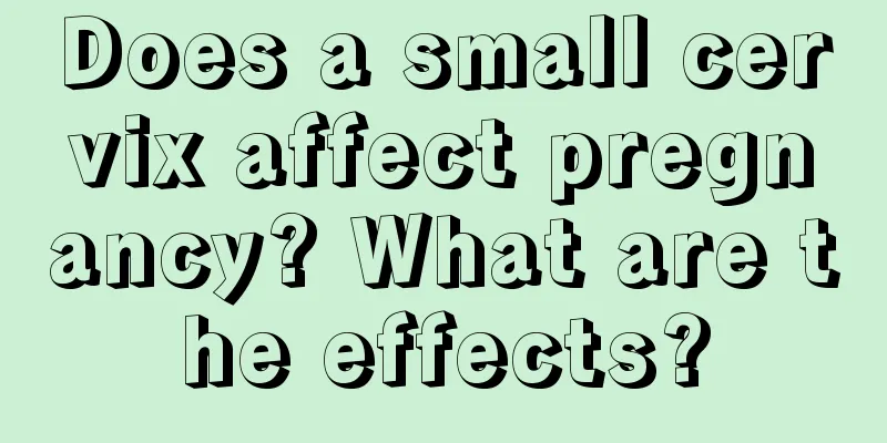 Does a small cervix affect pregnancy? What are the effects?