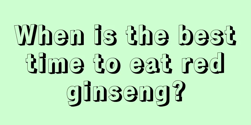 When is the best time to eat red ginseng?