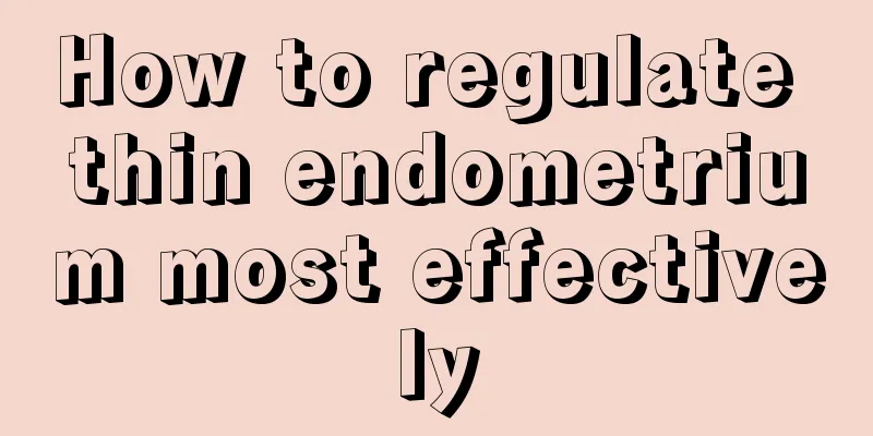 How to regulate thin endometrium most effectively