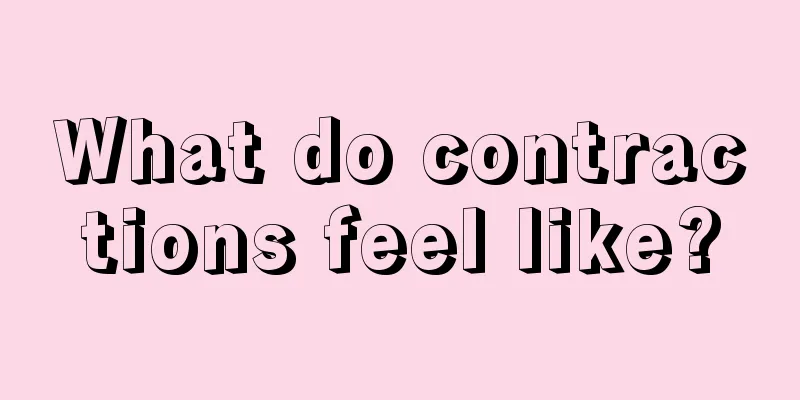 What do contractions feel like?