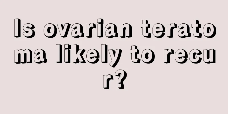 Is ovarian teratoma likely to recur?