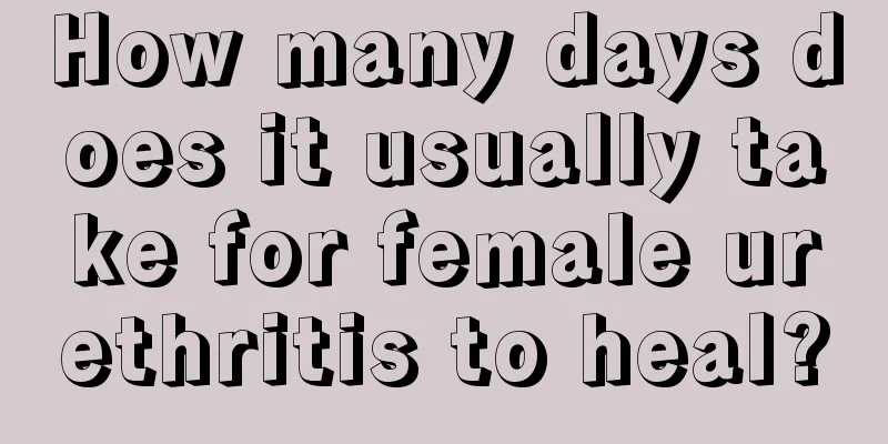 How many days does it usually take for female urethritis to heal?