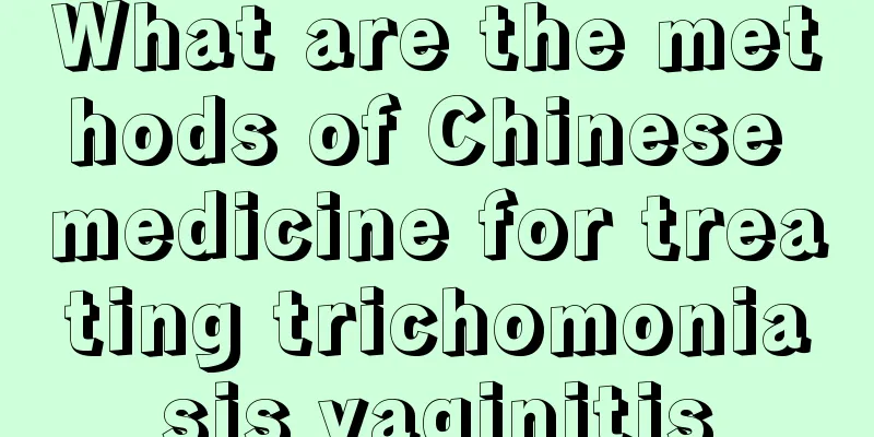 What are the methods of Chinese medicine for treating trichomoniasis vaginitis