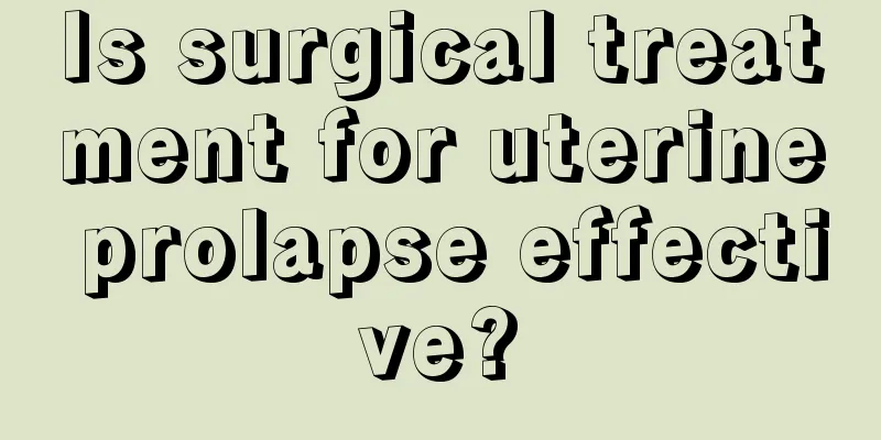 Is surgical treatment for uterine prolapse effective?