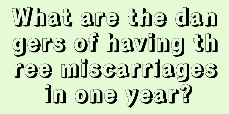 What are the dangers of having three miscarriages in one year?