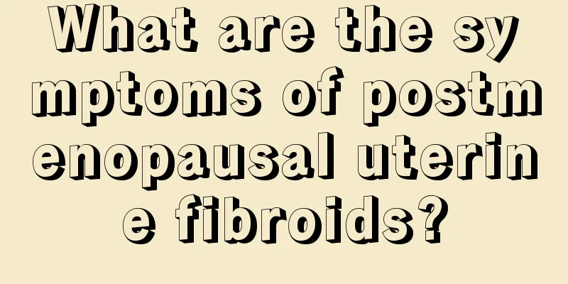 What are the symptoms of postmenopausal uterine fibroids?