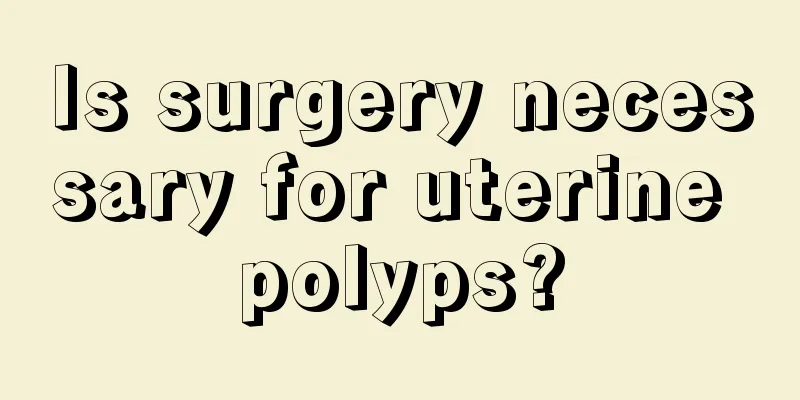 Is surgery necessary for uterine polyps?