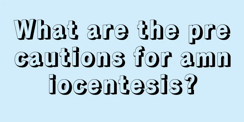 What are the precautions for amniocentesis?