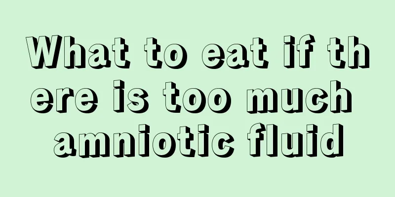 What to eat if there is too much amniotic fluid