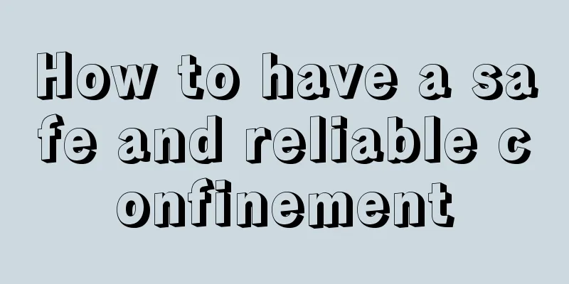 How to have a safe and reliable confinement